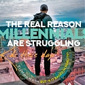 (Infographic) The Real Reasons Millennials Are Struggling