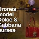 Dolce & Gabbana is Using Drones to Model Its Handbags at Milan Fashion Week