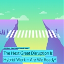 (PDF) The Next Great Disruption Is Hybrid Work - Are We Ready ?