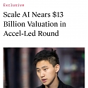 Scale AI Nears $13 Billion Valuation in Accel-Led Round