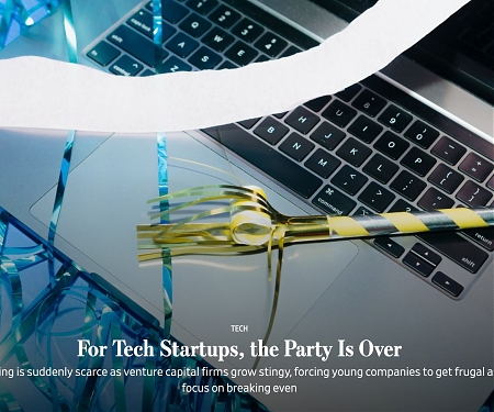 WSJ - For Tech Startups, the Party Is Over