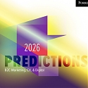 Forrester’s 2026 B2C Marketing, CX, & Digital Business Predictions