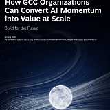 (PDF) BCG - How GCC Organizations Can Convert AI Momentum into Value at Scale