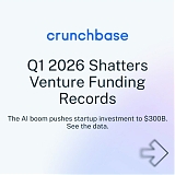 Q1 2026 Shatters Venture Funding Records As AI Boom Pushes Startup Investment To $300B