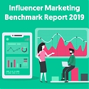 (Infographic) The State of Influencer Marketing 2019 : Benchmark Report