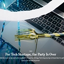 WSJ - For Tech Startups, the Party Is Over