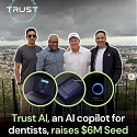 Trust AI Raises $6M To Transform Dentistry With ChatGPT-Style Platform